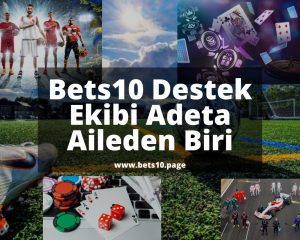 Bets10destek-bets10sikayet-bets10